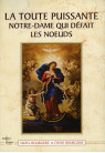 TOUTE PUISSANTE NOTRE-DAME QUI DÉFAIT LES NŒUDS (LA)