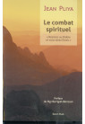 COMBAT SPIRITUEL (LE) «Résistez au Diable et vous serez libres»