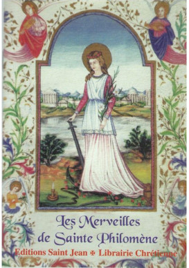 MERVEILLES DE SAINTE PHILOMÈNE (LES)