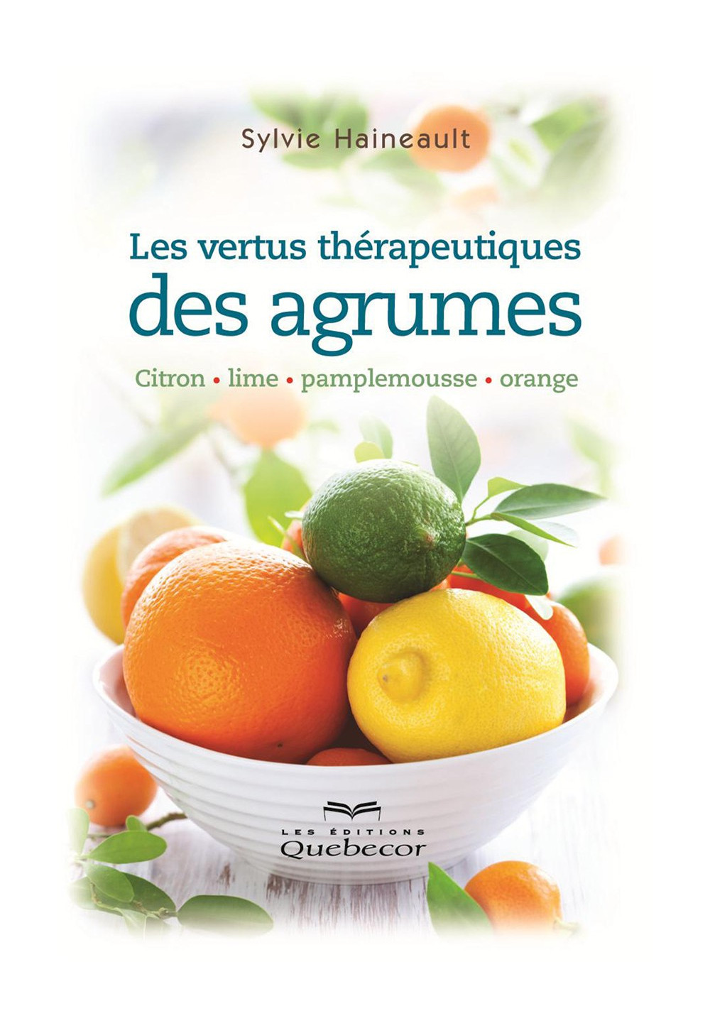 VERTUS THÉRAPEUTIQUES DES AGRUMES (LES)
