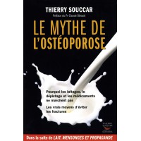 MYTHE DE L'OSTÉOPOROSE (LE)