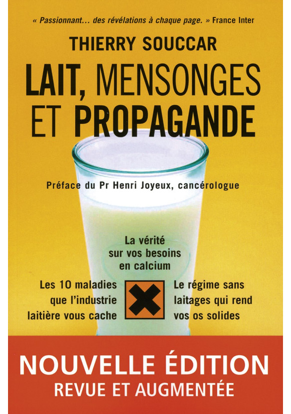 LAIT, MENSONGES ET PROPAGANDE Nouvelle édition