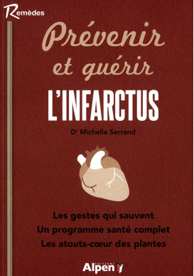 PRÉVENIR ET GUÉRIR L’INFARCTUS