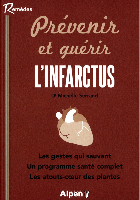 PRÉVENIR ET GUÉRIR L’INFARCTUS