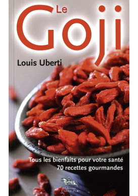 GOJI (LE) - Tous les bienfaits pour votre santé