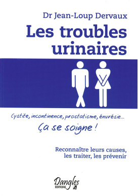 TROUBLES URINAIRES (LES) - Ça se soigne !
