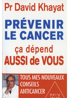 PRÉVENIR LE CANCER ÇA DÉPEND AUSSI DE VOUS