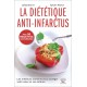 DIÉTÉTIQUE ANTI-INFARCTUS (LA) Avec 50 recettes savoureuses