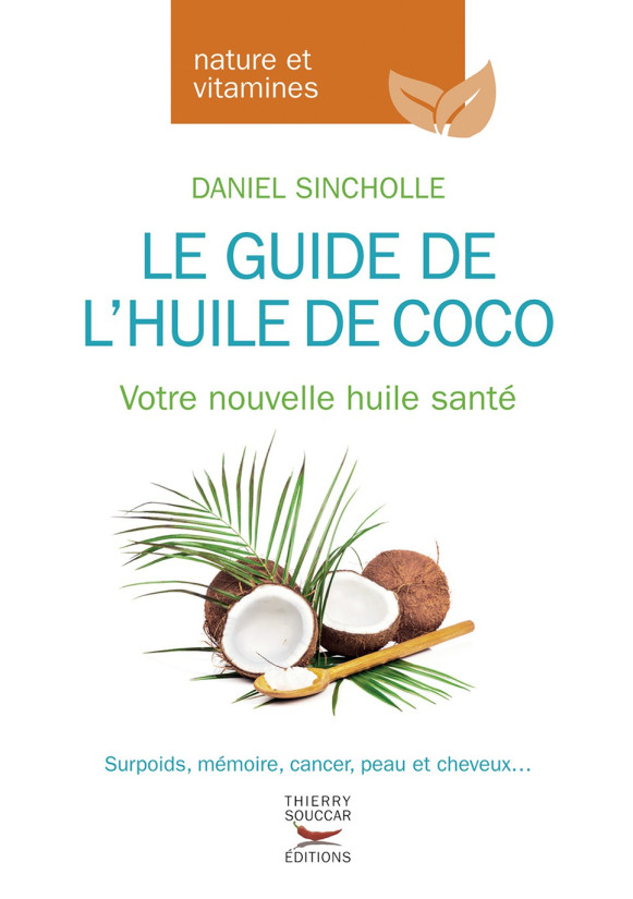 GUIDE DE L’HUILE DE COCO (LE)