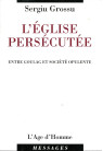 EGLISE PERSÉCUTÉE (L')