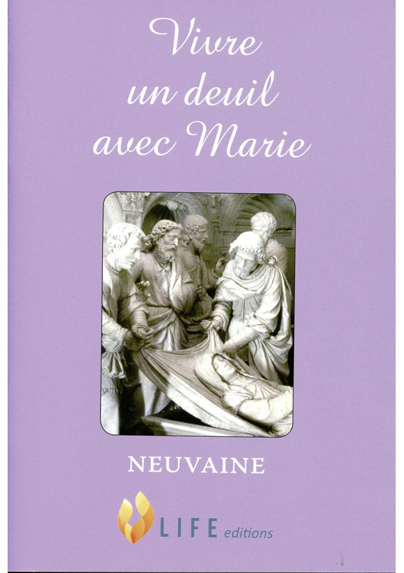 VIVRE UN DEUIL AVEC MARIE Neuvaine