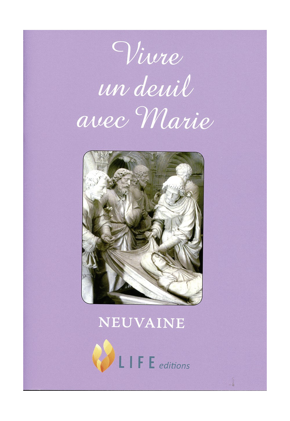 VIVRE UN DEUIL AVEC MARIE Neuvaine
