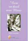 VIVRE UN DEUIL AVEC MARIE Neuvaine