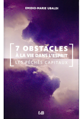 7 OBSTACLES À LA VIE DANS L’ESPRIT