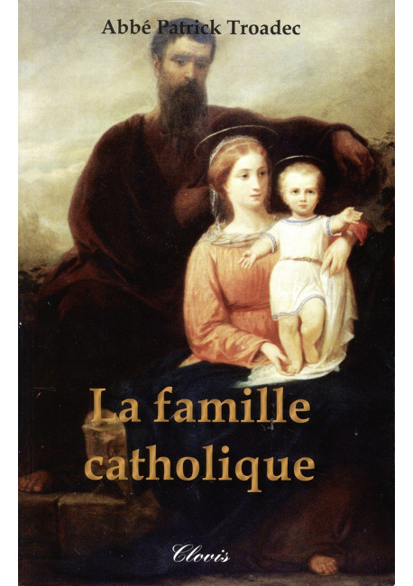 FAMILLE CATHOLIQUE (LA)