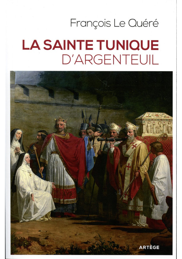 SAINTE TUNIQUE D’ARGENTEUIL (LA)