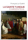 SAINTE TUNIQUE D’ARGENTEUIL (LA)