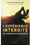 EXPÉRIENCE INTERDITE (L’) de l’Ashram au monastère