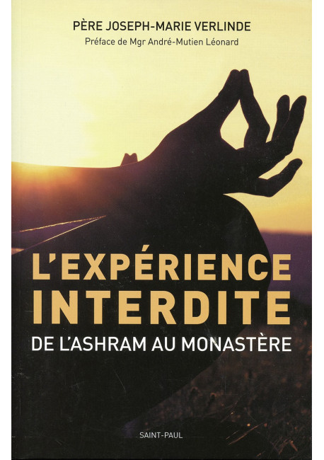 EXPÉRIENCE INTERDITE (L’) de l’Ashram au monastère