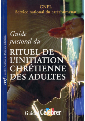 RITUEL DE L'INITIATION CHRÉTIENNE DES ADULTES