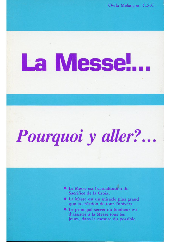 MESSE POURQUOI Y ALLER ? (LA)