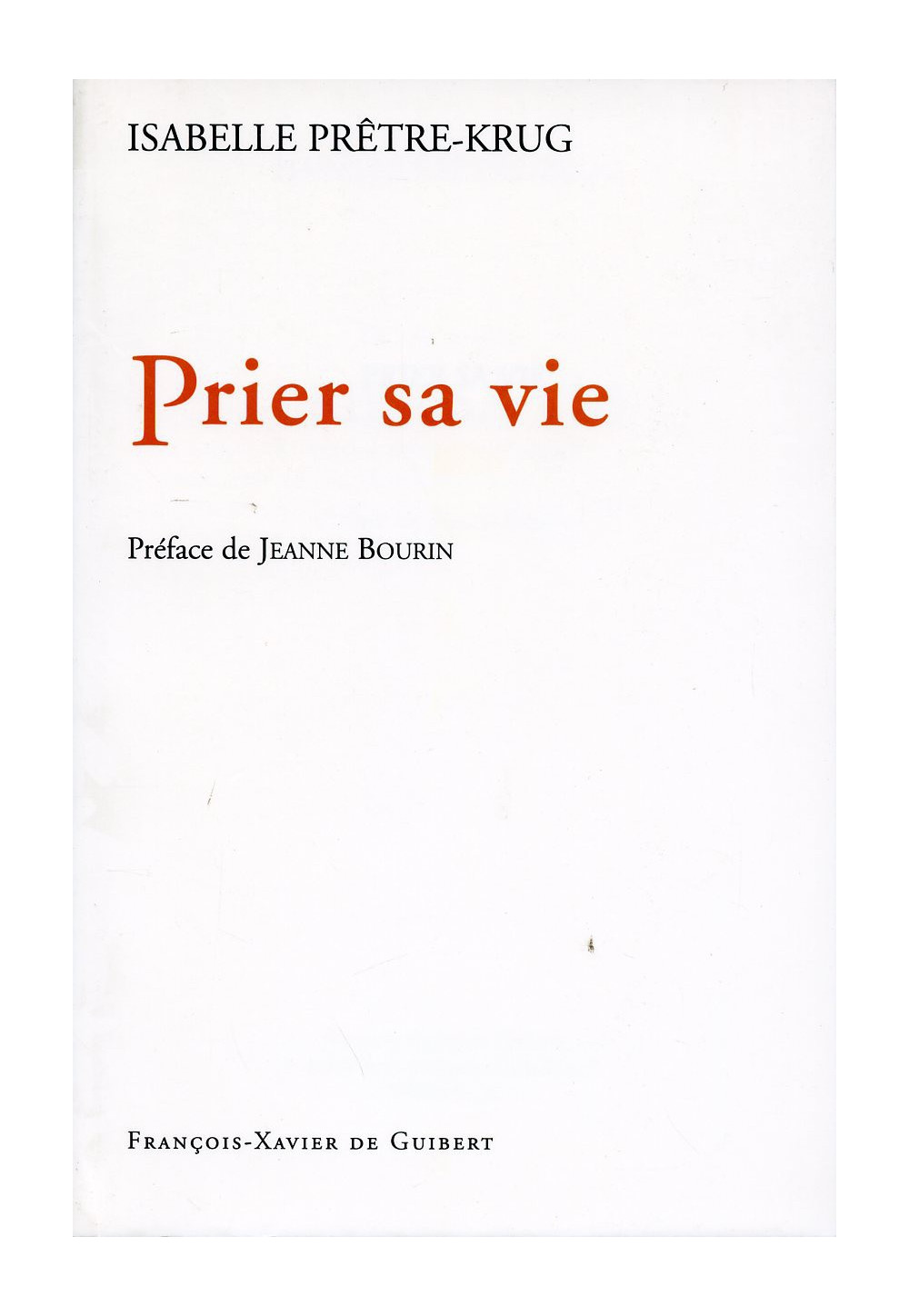 PRIER SA VIE