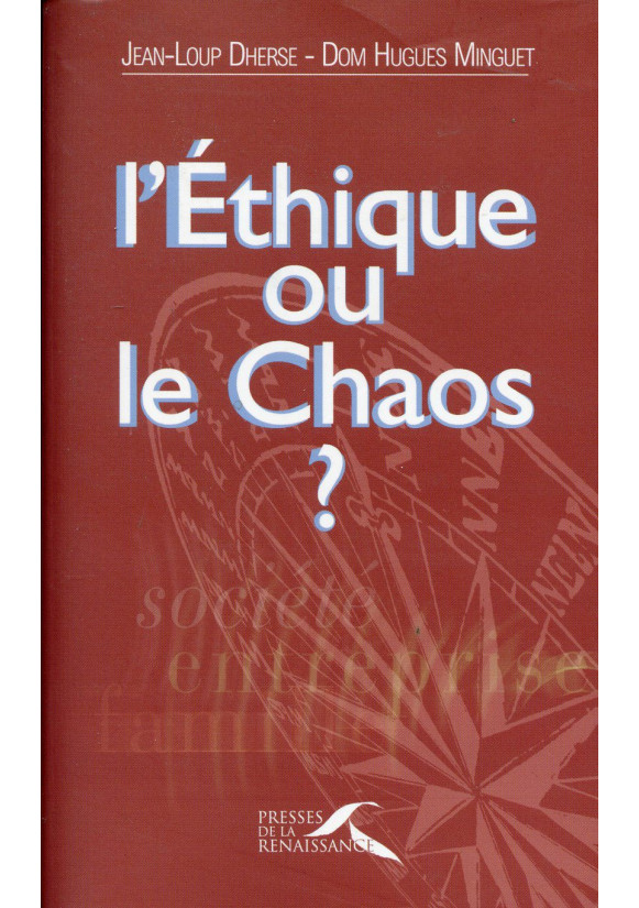 ÉTHIQUE OU LE CHAOS ? (L') 