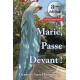 MARIE PASSE DEVANT !