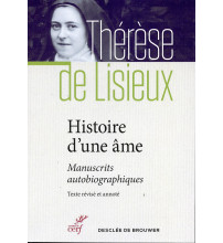 HISTOIRE D'UNE ÂME Manuscrits autobiographiques SAINTE THÉRÈSE DE L'ENFANT-JÉSUS