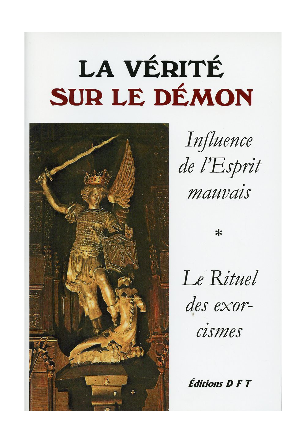 VÉRITÉ SUR LE DÉMON (LA)
