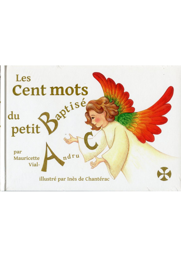 CENT MOTS DU PETIT BAPTISÉ (LES)