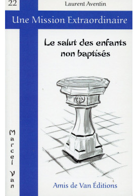 SALUT DES ENFANTS NON BAPTISÉS (LE)