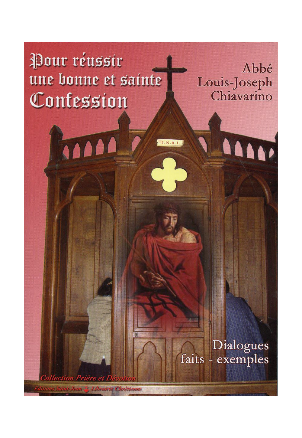 POUR REUSSIR UNE BONNE ET SAINTE CONFESSION