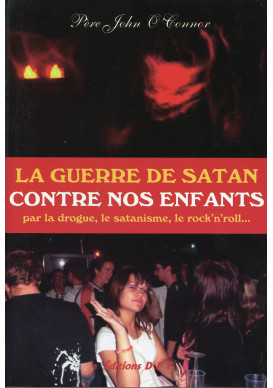 GUERRE DE SATAN CONTRE NOS ENFANTS (LA) 