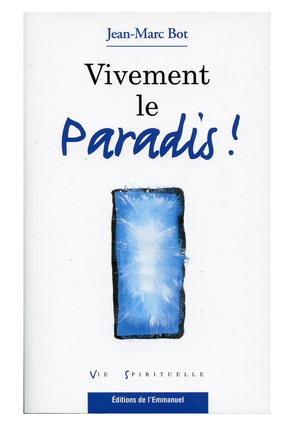 VIVEMENT LE PARADIS