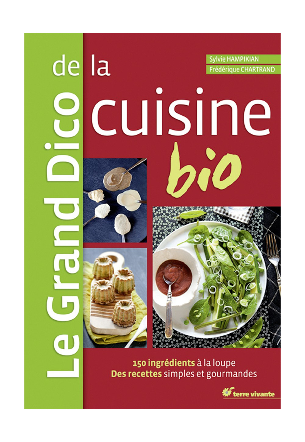 GRAND DICO DE LA CUISINE BIO (LE)