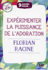 9 jours pour... EXPÉRIMENTER LA PUISSANCE DE L’ADORATION