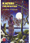 KATERI TEKAKWITHA La petite Iroquoise