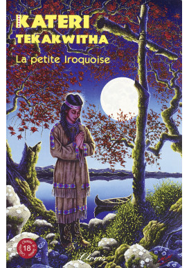 KATERI TEKAKWITHA La petite Iroquoise