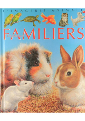 ANIMAUX FAMILIERS (LES)