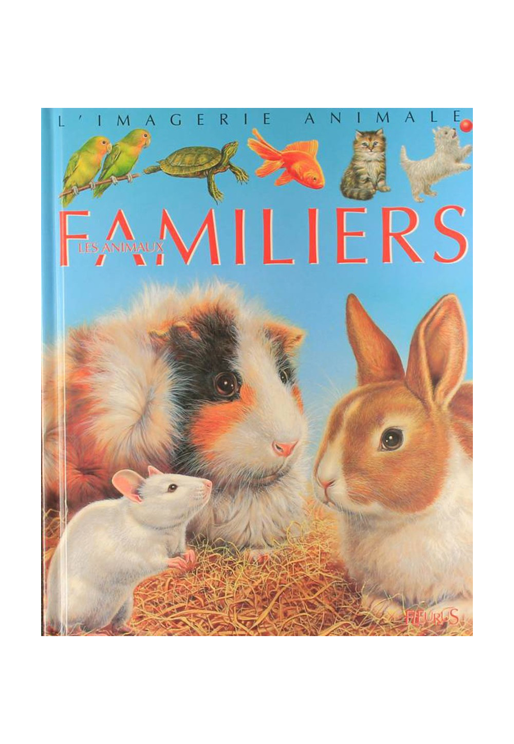ANIMAUX FAMILIERS (LES)