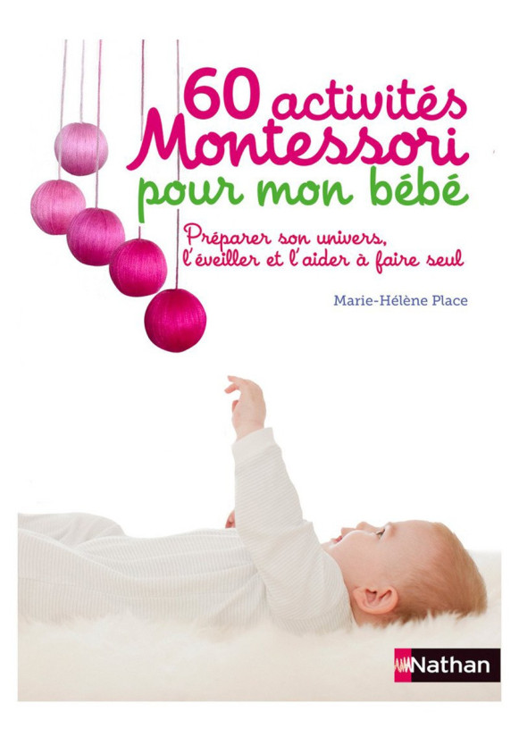 60 ACTIVITÉS MONTESSORI POUR MON BÉBÉ