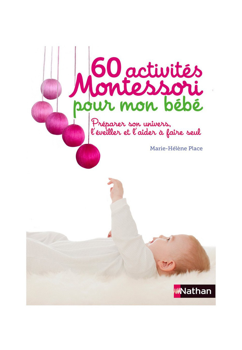 60 ACTIVITÉS MONTESSORI POUR MON BÉBÉ