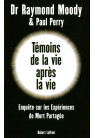 TÉMOINS DE LA VIE APRÈS LA VIE