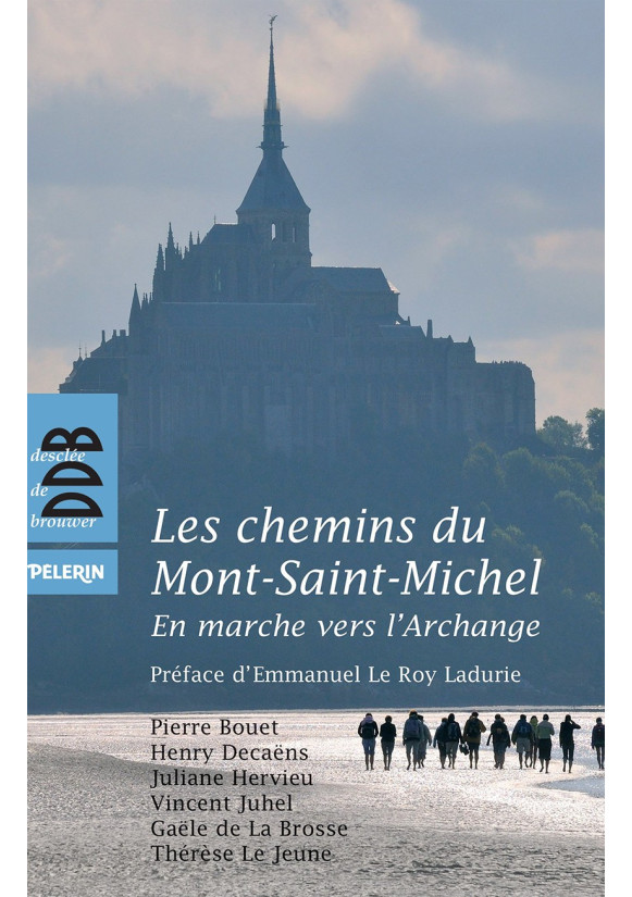 CHEMINS DU MONT SAINT-MICHEL (LES) En marche vers l'Archange