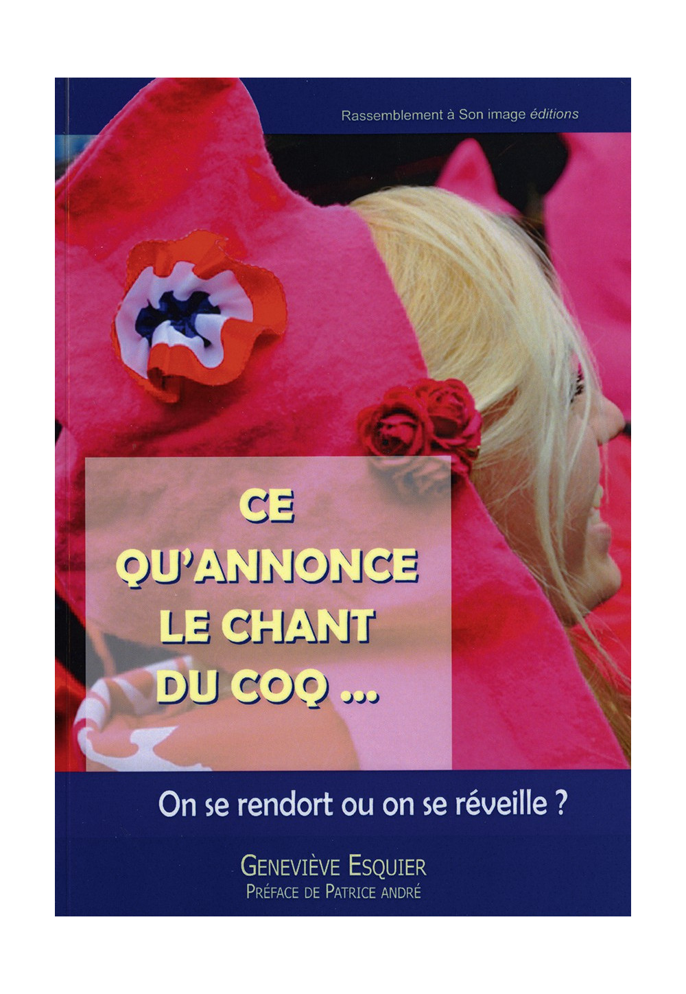 CE QU’ANNONCE LE CHANT DU COQ On se rendort ou on se réveille ?