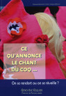CE QU’ANNONCE LE CHANT DU COQ On se rendort ou on se réveille ?