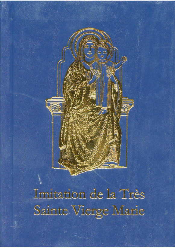 IMITATION DE LA TRÈS SAINTE VIERGE