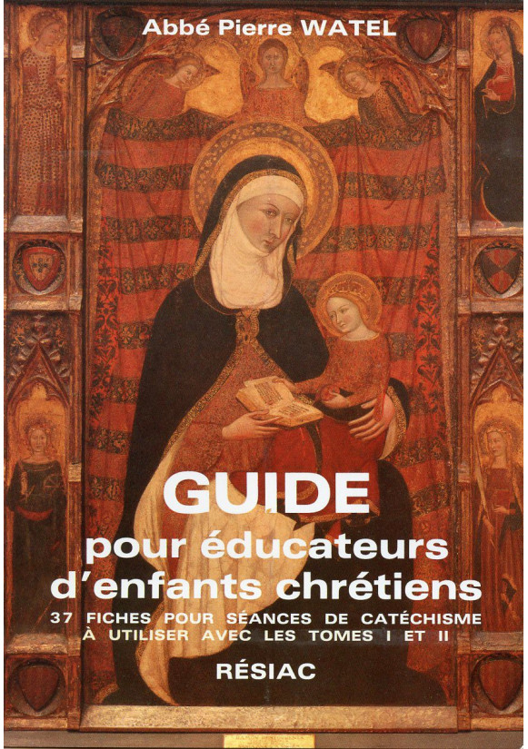 GUIDE POUR ÉDUCATEURS D'ENFANTS CHRÉTIENS Tome 1 + Tome 2 + Fiches