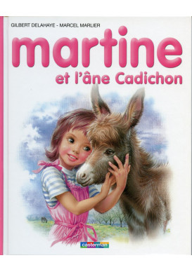 MARTINE 31 ET L'ÂNE CADICHON